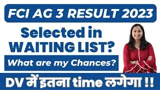 About FCI AG 3 Waiting List | What are the Chances? Document Verification kab hoga? Banker Couple