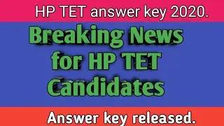 HP TET 2020 Official answer key //breaking news for HP TET candidates