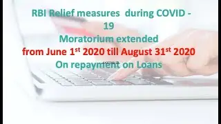 RBI Relief Measures During Covid-19 - Extension of moratorium on repayment of loans