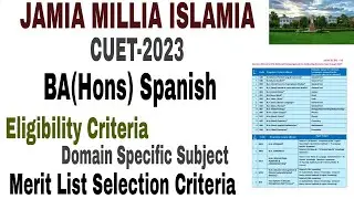 JAMIA MILLIA ISLAMIA CUET BA(Hons) Spanish Eligibility Criteria, Cut Off, admission Process 2023