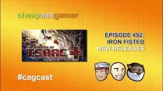 Cheap Ass Gamer CAGCast - Episode 492 - Binding of Isaac and World of Goo for the Switch