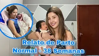RELATO DE PARTO NORMAL - Sus - 38 SEMANAS 💙 | Sabrina Bernini