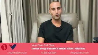 Stem Cell Therapy for Shoulder in Bangkok, Thailand at Vega Stem Cell Clinic &ndash; Patient Story