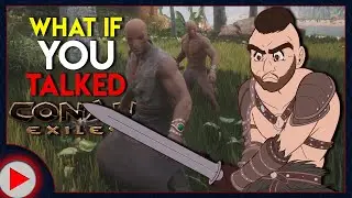 What If You Talked in Conan Exiles? (Parody)