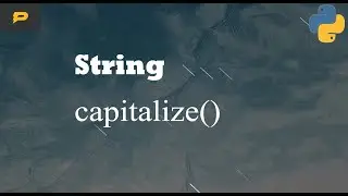 Python String - capitalize()