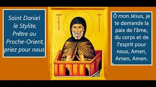 J111225 heure Paris 20h30 Chapelet du soir Saint Daniel le stylite, pr&ecirc;tre au Proche-Orient, ppn
