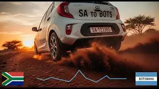 Из Южной Африки в Ботсвану по бездорожью на Kia Picanto?! | Тест на выносливость | Стоимость топлива
