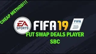 FIFA 19 - FUT Swap Deals Player Squad Building Challenge Month 3 Episode #1 - CHEAP METHOD!!!