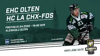 1.4.2022 EHC Olten - HC La Chaux-de-Fonds 4:1