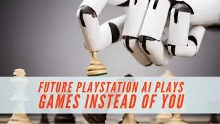 Playstation Patented AI Plays Games Instead of You