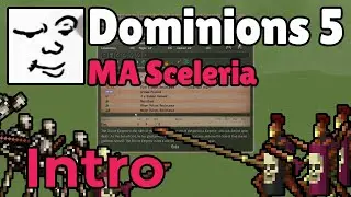 Dominions 5 | MA Sceleria, Intro | Mu Plays