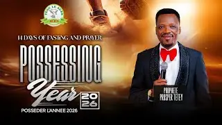 🔥14 DAYS  OF FASTING AND PRAYER . Theme : TAKING IT BY FORCE . With Prosper Tetey   🔥