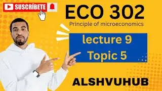 ECO 302 | lecture 9| Topic 5 | vu | Short lecture| ALSHVUHUB 🎓