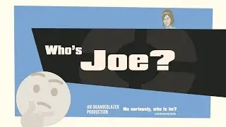 Who's Joe?