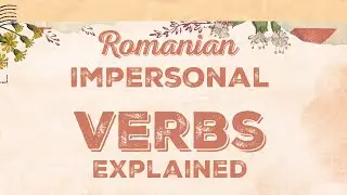 Romanian Impersonal Verbs Explained