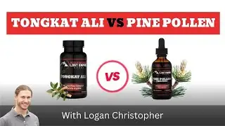 Pine Pollen vs  Tongkat Ali:  Which Herb is Right for You?*