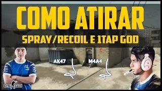 Dicas de COMO ATIRAR no CSGO (Spray/Recoil e TAPS)