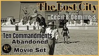 Ten Commandments 1923 - Filming location and ruins