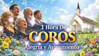 1 hora De COROS DE FUEGO ❤️‍🔥 | AVIVAMIENTO 🕊️ alabanzas y adoración 