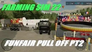 HOW TO FUNFAIR PULL DOWN & PULL OFF FARMING SIM 22 PART 2
