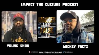 Mickey Factz Bombing On Tru Foe Aye Verb Merlo Mickey Factz Impact The Culture Podcast Interview 