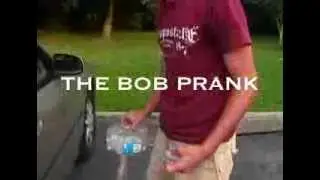 THE BOB PRANK