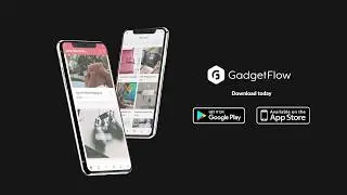 Gadget Flow iOS & Android App 2018 Promo