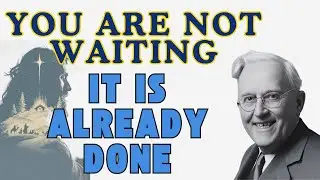 WHY YOU FEEL LIKE YOU&rsquo;RE WAITING ON GOD&mdash;WHEN HE HAS ALREADY FINISHED | E.W.KENYON