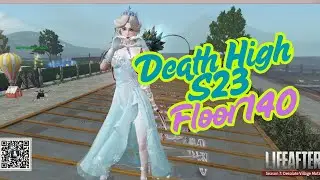 LifeAfter Season 23 Death High Floor 140