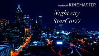 StarCat77 - Night city (trap music)