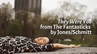 “They Were You” from The Fantasticks by Jones/Schmitt | Human Merely Being