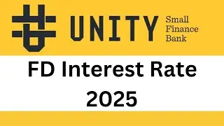 fd interest rate | unity small finance bank | fixed deposit interest rate 2025