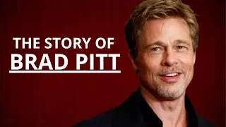 Brad Pitt: The Journey of a Hollywood Icon