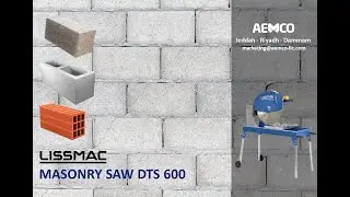 Masonry Saw Lissmac DTS 600 / DTS 601 - AEMCO SAUDI ARABIA