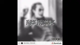 Rihmid Odoms - Fake Friends (official audio)