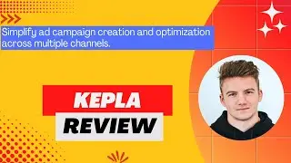 Kepla Review, Demo + Tutorial I create, manage, and monitor your ads