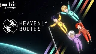 [Heavenly Bodies] Exploring Space W/ NLiTE 💫