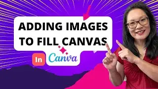 Adding images to fill the canvas in Canva