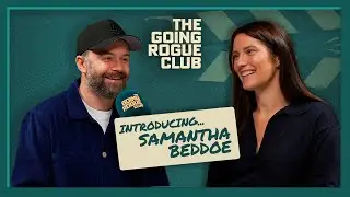 Going Rogue with Samantha Beddoe and Philip Barantini