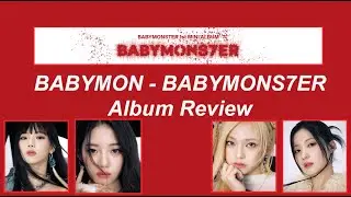 BABYMONSTER - BABYMONS7ER | Album Review