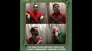 The Nightmare Before Christmas - Jack's Obsession (Megosh Cover)