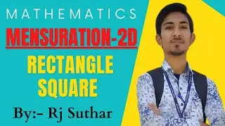क्षेत्रमिति Mensuration 2D Rectangle & Square Formulas, Important Questions Mathematics by-Rj Suthar