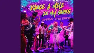 Dance a Mile in My Shoes