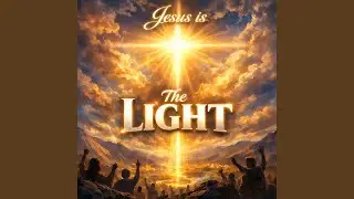 Jezus is The Light