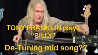 Tony Franklin &bull; Plays Billy on JayDee Bass &bull; De-Tuning Mid Song