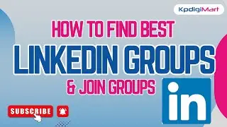 How To Find & Join LinkedIn Groups? [in 2025]