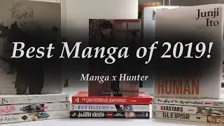 Best Manga of 2019! || MangaxHunter