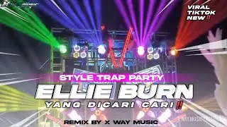 DJ ELLIE BURN TRAP PARTY NROTOK NULUP FULL BASS  || TERBARU 2026‼️VIRAL TIKTOK🔥