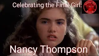 Celebrating the Final Girl: Nancy Thompson