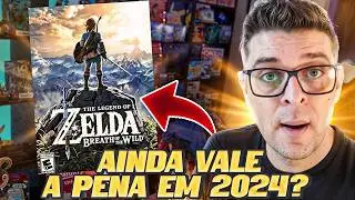 The Legend of Zelda Breath of the Wild AINDA VALE A PENA em 2024?